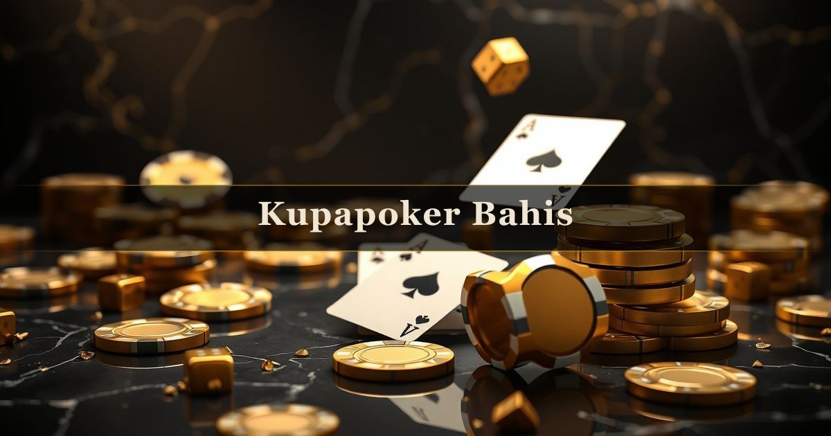 Kupapoker Bahis